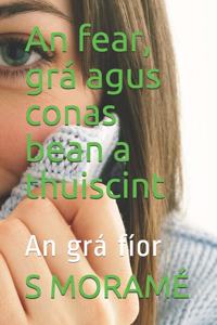 fear, grá agus conas bean a thuiscint