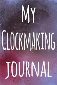 My Clockmaking Journal