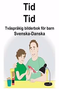 Svenska-Danska Tid/Tid Tvåspråkig bilderbok för barn