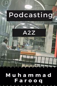 Podcasting A2Z