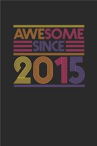 Awesome Since 2015