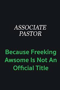 Associate Pastor because freeking awsome is not an official title