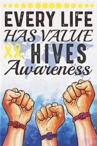 Every Life Has Value Hives Awareness
