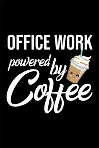 Office Work Powered by Coffee