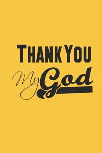 Thank you My God