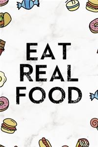 Eat Real Food