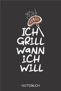 Ich grill wann ich will