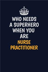 Who Needs A Superhero When You Are Nurse Practitioner