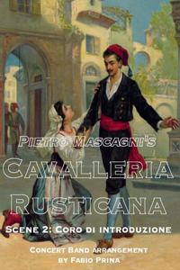 Pietro Mascagni's Cavalleria Rusticana - Scene 2