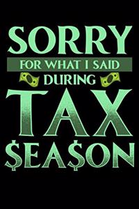 Sorry For What I Said During Tax Season