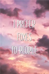 I Prefer Foxes To People