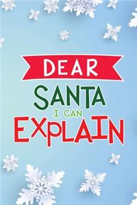 Dear Santa I Can Explain
