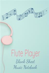 Flute Player Blank Sheet Music Notebook