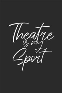 Theatre Is My Sport
