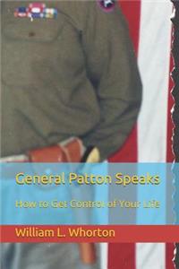 General Patton Speaks