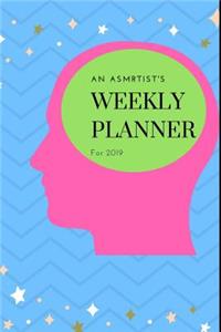 An Asmrtist's Weekly Planner for 2019