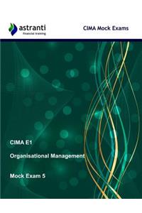 Cima E1 Organisational Management: Mock Exam 5