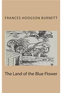 The Land of the Blue Flower