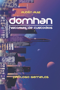 Domhan, historias de Custodios