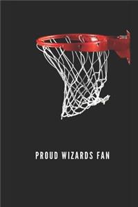 Proud Wizards Fan: A Sports Themed Unofficial NBA Notebook Journal for Your Everyday Needs