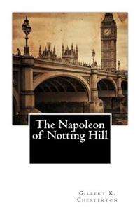The Napoleon of Notting Hill