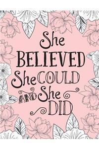 She believed she could so she did
