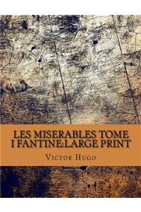 Les miserables Tome I Fantine