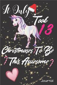 It Only Took 13 Christmases to Be This Awesome Journal