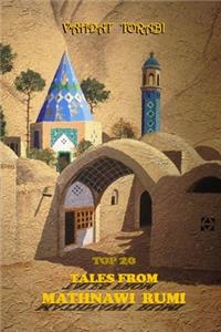 Top 20 Tales from Mathnawi Rumi