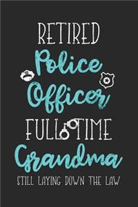 Retired Police Officer Full Time Grandma Still Laying Down The Law