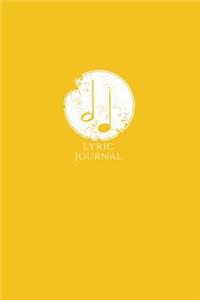 Lyric Journal: Songwriter's Notebook for Musicians Students and Music Lovers Banana Yellow with Grunge Music Notes