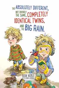 Absolutely Different, Not Entirely the Same, Completely Identical Twins, and the Big Rain.