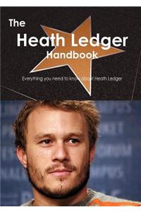 The Heath Ledger Handbook - Everything You Need to Know about Heath Ledger
