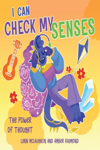 I Can Check My Senses (The Power of Thought)