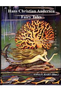 Fairy Tales of Hans Christian Andersen (Illustrated by Edna F. Hart)