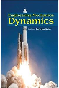 Engineering Mechanics: Dynamics: Dynamics