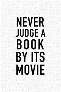 Never Judge a Book by It's Movie