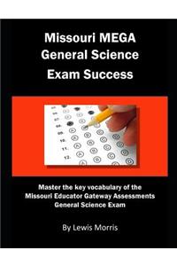 Missouri Mega General Science Exam Success