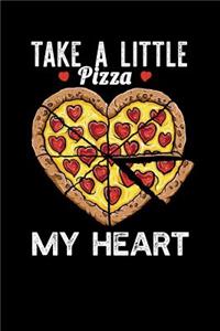 Take a Little Pizza My Heart