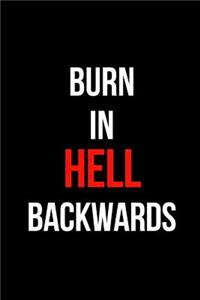 Burn in Hell Backwards