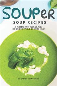 Souper Soup Recipes