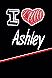 I Love Ashley