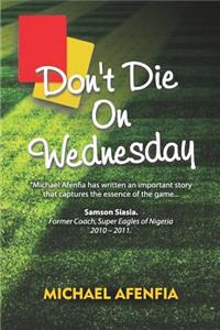 Don't Die on Wednesday