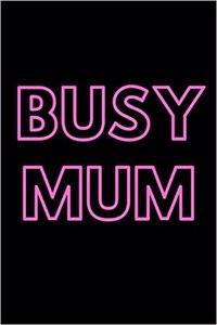 Busy Mum