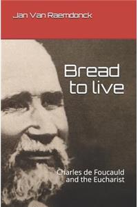 Bread to Live