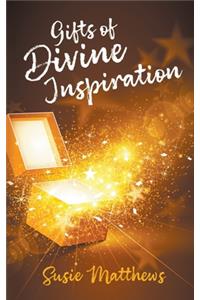 Gifts of Divine Inspiration