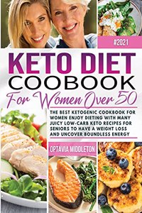 Keto Diet Cookbook for Women Over 50