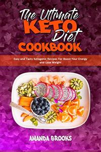 The Ultimate Keto Diet Cookbook