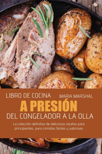 Libro de cocina a presión del congelador a la olla