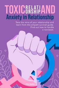 Toxic Relationship and Anxiety in Relationship
